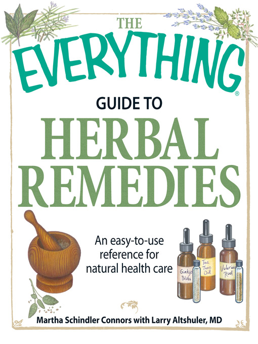 Title details for The Everything Guide to Herbal Remedies by Martha Schindler Connors - Available
